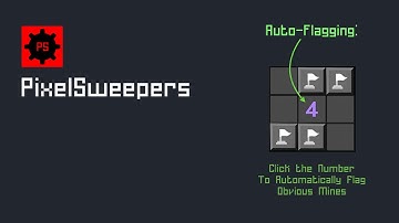 Pixel Sweepers is Minesweeper with Auto-Flag on Mobile