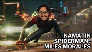 NAMATIN SPIDERMAN : MILES MORALES