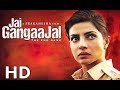 Jai Gangaajal [2016] Full Movie HD  | Priyanka Chopra, Prakash Jha, Manav Kaul I HINDI ZONE