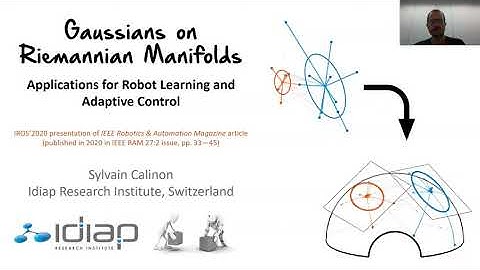 Gaussians on Riemannian Manifolds - Sylvain Calinon (IROS