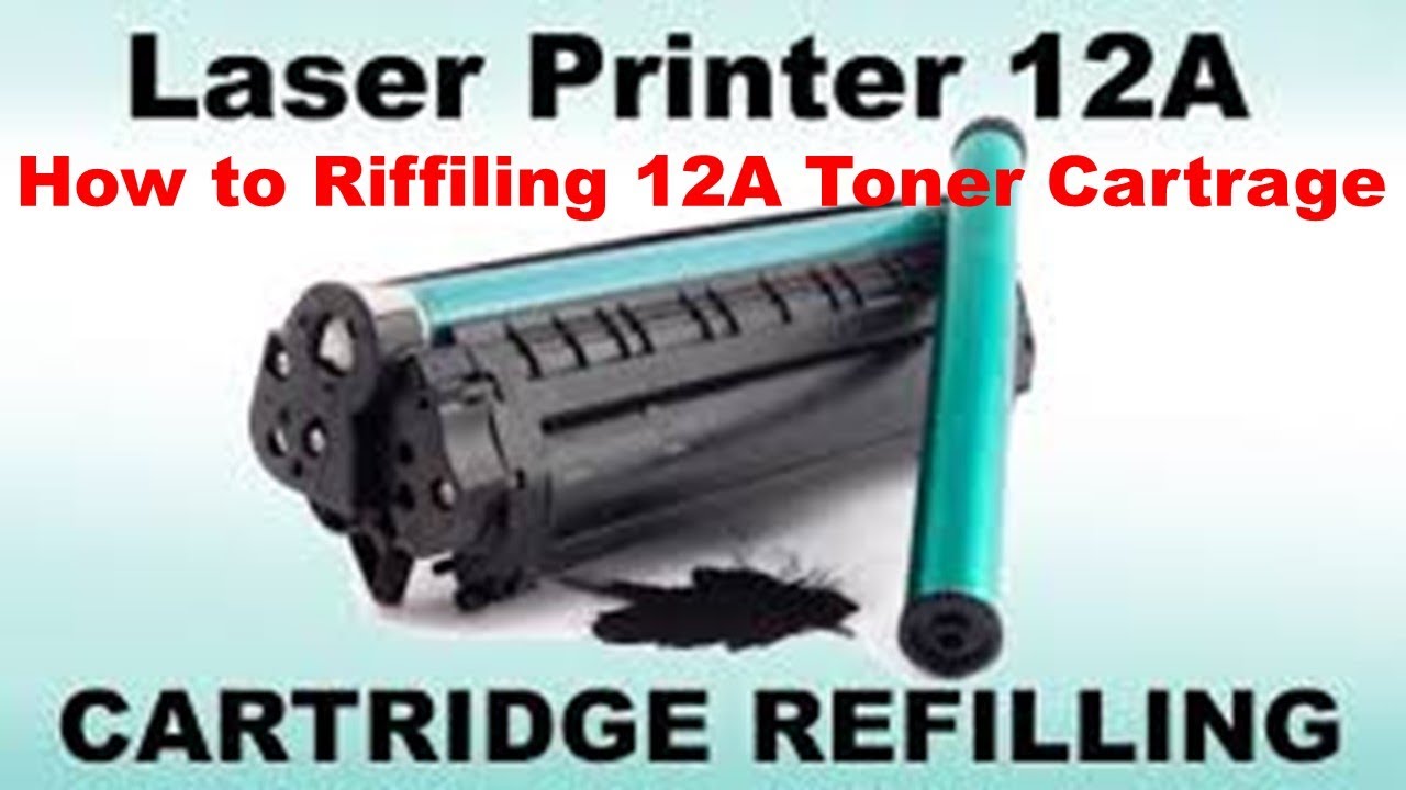 How To Riffiling 12A Toner Cartridge 12A Toner Riffiling Kaise Kare