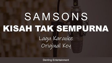 Samsons - Kisah Tak Sempurna | Karaoke Version Original Key
