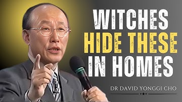 Remove These 7 Objects Immediately — They Invite Darkness Into Your Home!  Dr  David Yonggi Cho