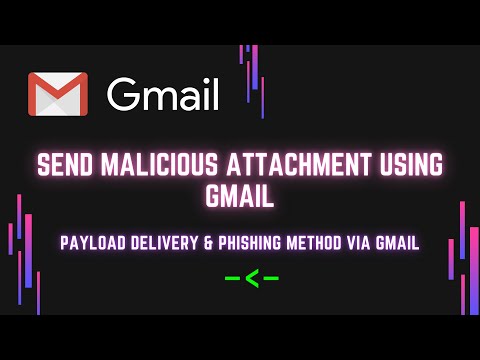 Send malicious attachments using gmail | Payload delivery via gmail