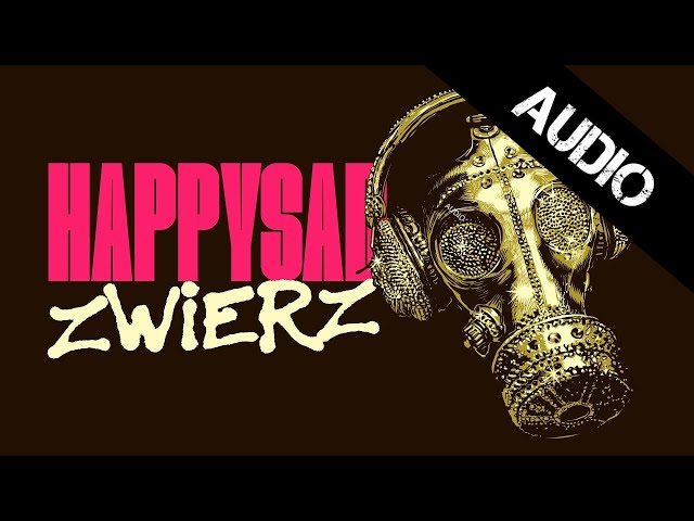 HAPPYSAD  -  Zwierz