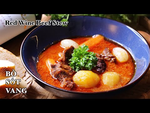 Bò Sốt Vang - Chia Sẻ Cách Nấu Để Thịt Thấm Vị  - Thơm Thật Thơm - Món Ngon Đãi Tiệc