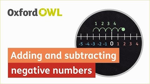 Adding and subtracting negative numbers | Oxford Owl