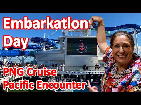 PNG Cruise - Embarkation Day on Our Cruise to Papua New Guinea on P&O Pacific Encounter Video Thumbnail