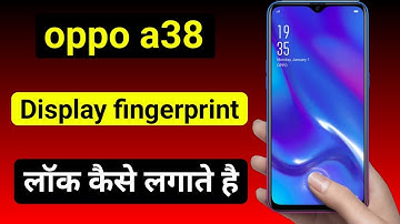oppo a38 display fingerprint lock setting | oppo a38 me display fingerprint kaise lagaye