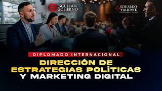 Clase 6: Diplomado Internacional: Dirección de Estrategias Políticas y Marketing Digital 2026