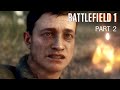 Battlefield 1 Part 2 ผ่านโคลนตมและกองเลือด Through Mud and Blood