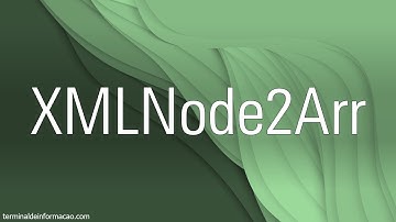 Transformando um nó de XML em Array com XmlNode2Arr - Maratona AdvPL e TL++ 543