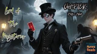 [AUDIO STORY] Lord of the Mysteries – Tarot, Gods, and Madness || Chapter 741-760