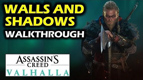 Assassins Creed Valhalla - Walls And Shadows