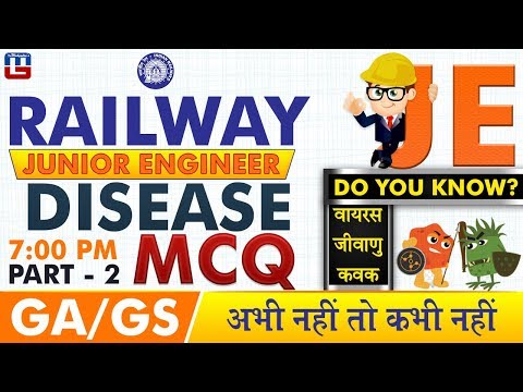 Diseases | Part 2 | MCQs | Railway JE 2019 | GA/GS | 7:00 PM
