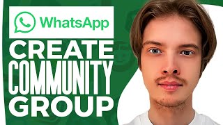 How To Create Community Group In WhatsApp Business (2024)