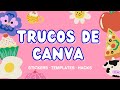 TRUCOS EN CANVA · STICKERS &amp; TEMPLATES GRATIS · TUTORIAL