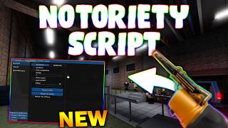 *NEW* Notoriety Script (PASTEBIN 2026) (ESP ALL , KILL ALL POLICE AND GUARD , INF STAMINA )