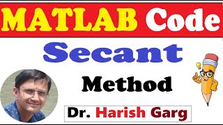 MATLAB Code of Secant Method for Root finding Net Worth