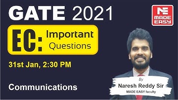 Important Questions | GATE 2021 | EC | Communications | By Naresh Reddy Sir  MADE EASY faculty