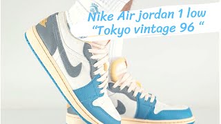 Review Nike jordan 1 low “Tokyo Vintage 96”