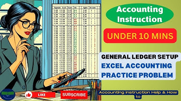 General Ledger Setup Excel Accounting Practice Problem