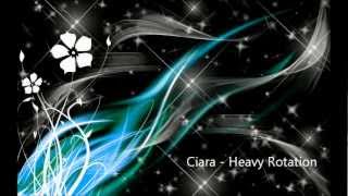 Ciara - Heavy Rotation