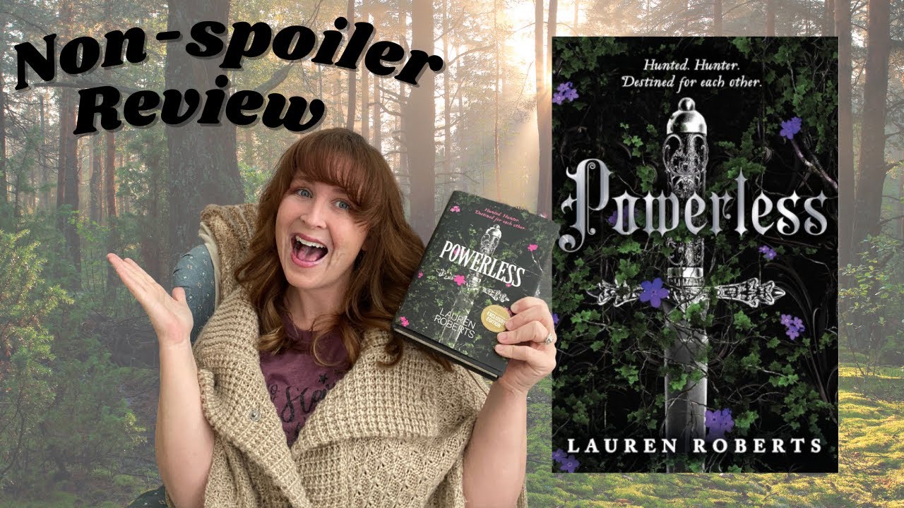 Powerless By Lauren Roberts Spoiler Free Book Review YouTube powerless-by-lauren-roberts-spoiler-free-book-review-youtube