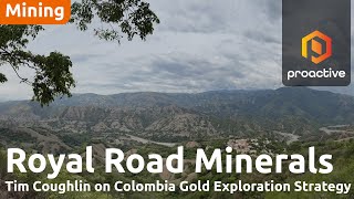Royal Road Minerals advances major Colombia exploration push across multiple targets