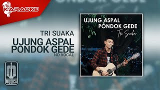 Tri Suaka - Ujung Aspal Pondok Gede (Karaoke Video) | No Vocal