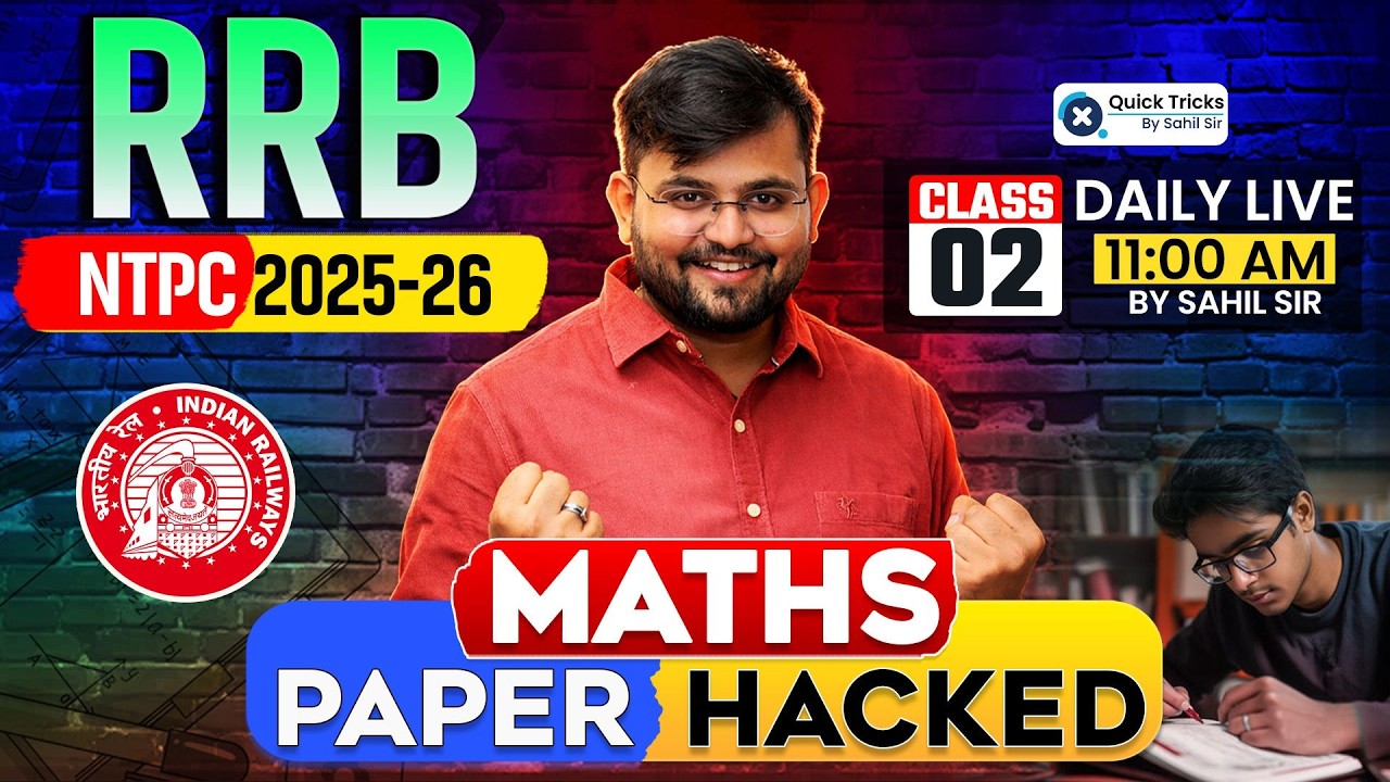 🚂 RRB NTPC 2025 Maths Paper Hacked-2 🔥 Complete Paper Approach + Smart Tricks 💯 Sahil Sir