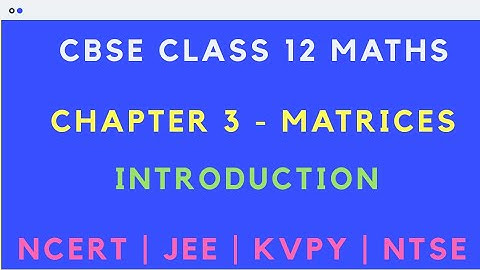 Chapter 3 - MATRICES|INTRODUCTION |Uses of Matrix| CBSE 12th Maths| Tamil and English| NCERT|GS