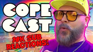 10k The COPE Continues Lets Reaction C O P E Cast LETS GO