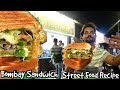 How to make Mumbai Sandwich | Bombay Sandwich & Chutney Street Food Recipe | My Kind of Productions