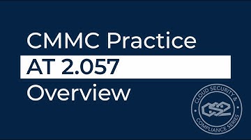 CMMC Awareness and Training (AT) 2.057 Overview