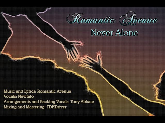 Romantic Avenue - Never Alone