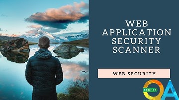 Web Application Security Scanner || Web Application Penetration Testing || Vulnerability scanner