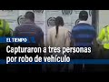 Capturaron a tres personas por robo de vehículo en Madrid, Cundinamarca | El Tiempo