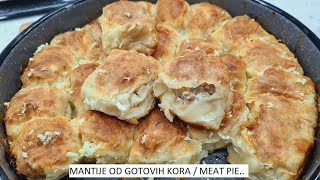 MANTIJE OD GOTOVIH KORA/ recept koji sigurno probali niste a POSTACE VAM OMILJEN