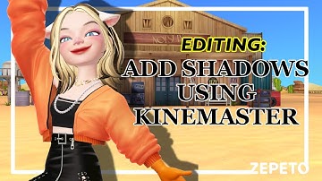 [ EDITING ] How to add shadow using KINEMASTER? | ZEPETO video tutorial