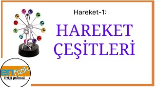 Hareket-1 Hareket Çeşitleri