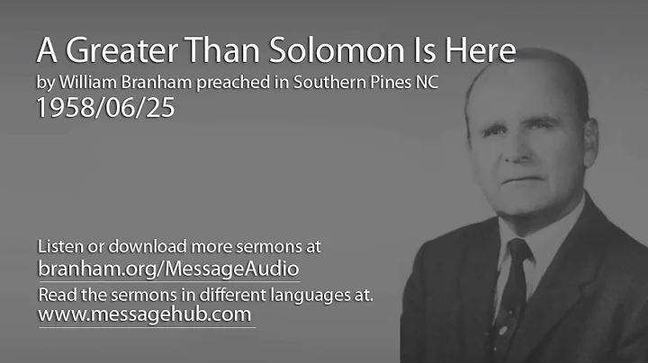 A Greater Than Solomon Is Here (William Branham 58/06/25)