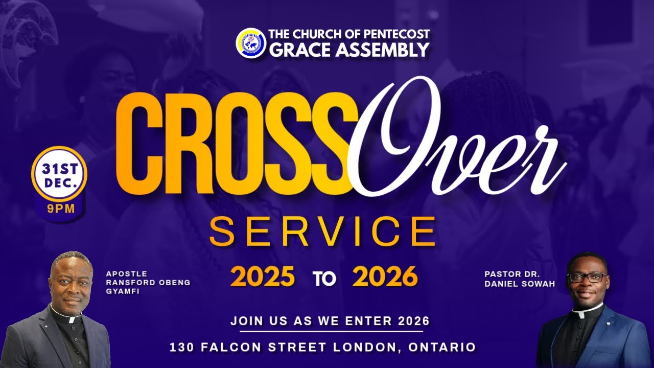 The Church of Pentecost London | Crossover Service | December 31, 2025
