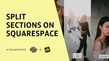 How to make Split Sections on Squarespace