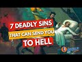 7 Deadly Sins That Can Send You To Hell | The Catholic Talk Show