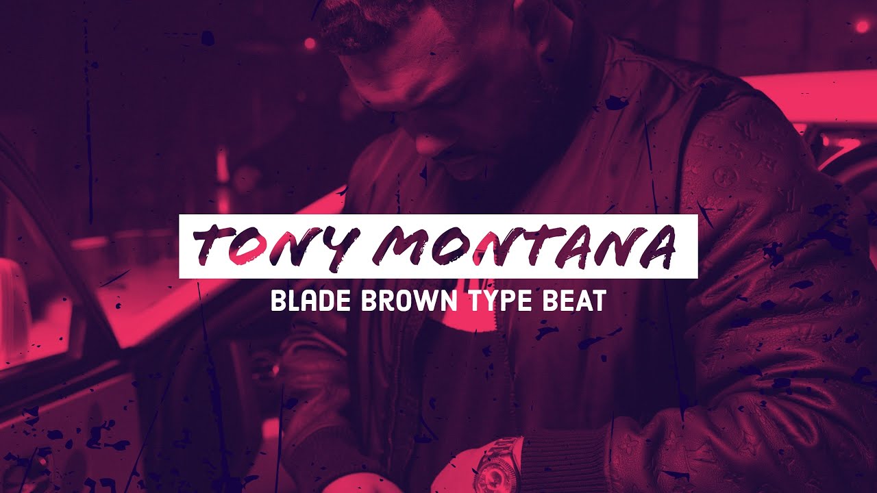 FREE | Blade Brown Freestyle Type Beat - "Tony Montana'' | UK Rap Instrumental 2022