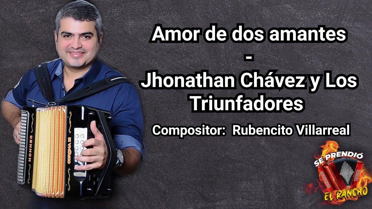 (LETRA) Amor de dos amantes - Jhonathan Chavez
