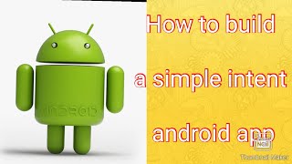 How to Start android app development in android studio with simple intent example screenshot 1