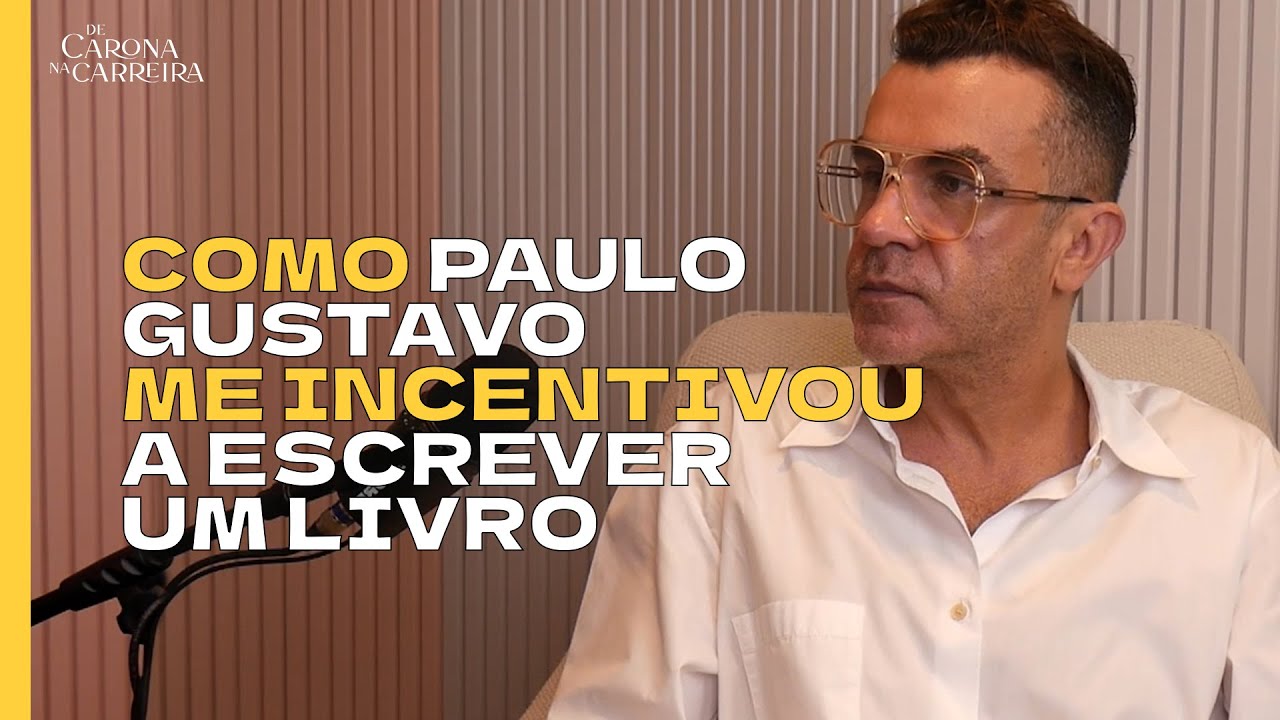 Como Paulo Gustavo me incentivou a escrever um livro - Dando no De Carona na Carreira