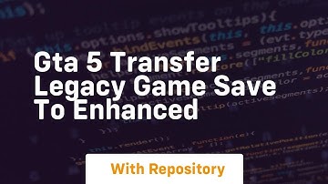 Gta 5 transfer legacy game save to enhanced